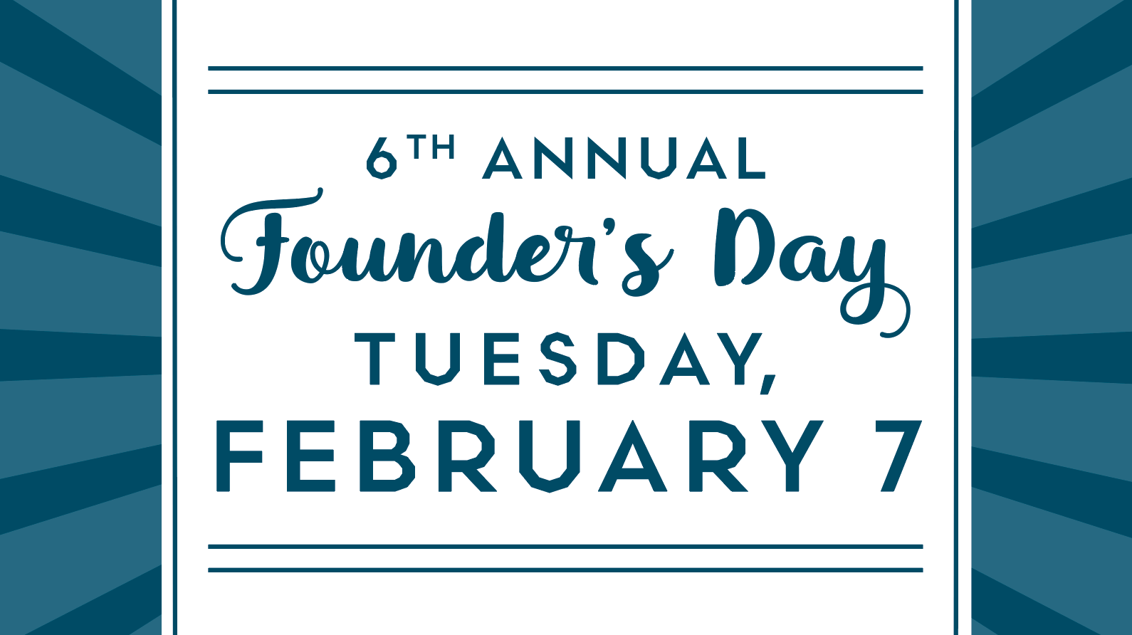 6th Annual Founder’s Day