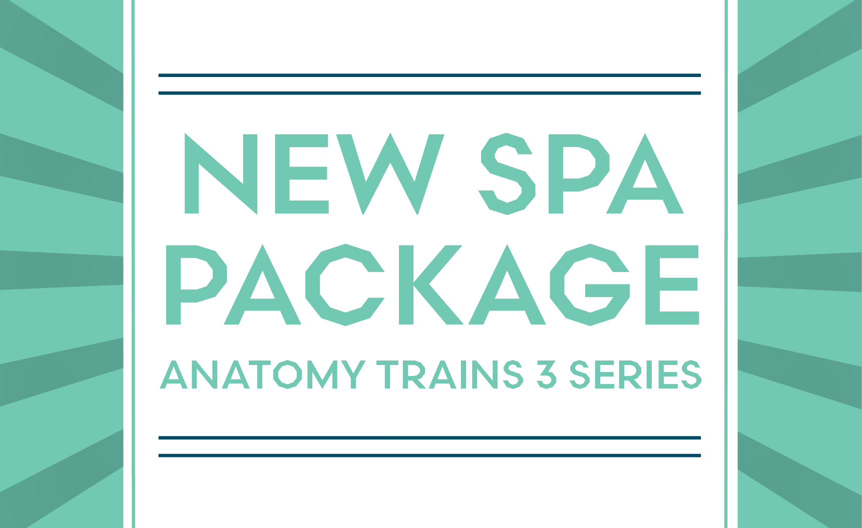 New Spa Package: Anatomy Trains 3 Series Structural Integration 3 Series with Thomas