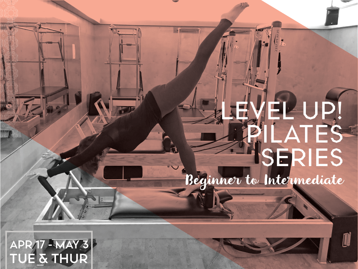 Level Up! Pilates Series: Beginners to Intermediate