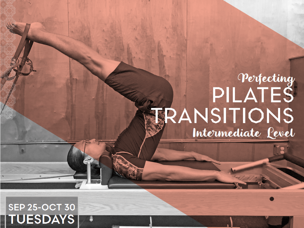 Perfecting Pilates Transitions: Intermediate Level