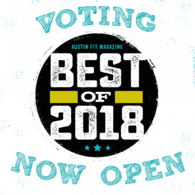 Voting is Open for Austin Fit Magazine’s Best of ATX!
