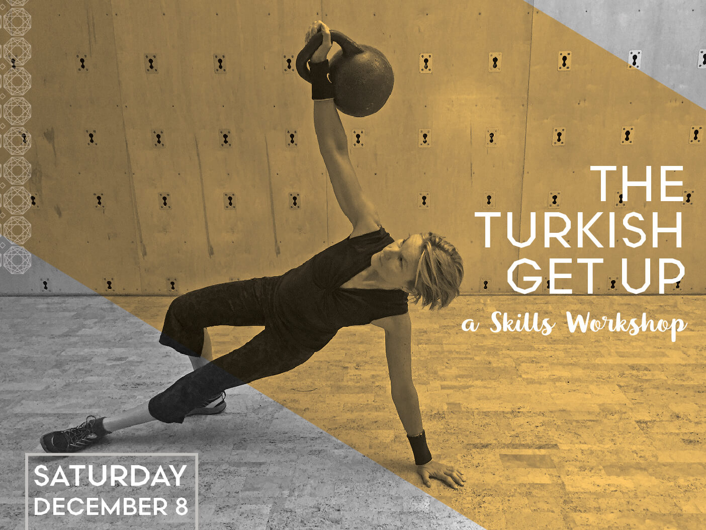 The Turkish Get Up: A Skills Workshop The Turkish Get Up: A Skills Workshop