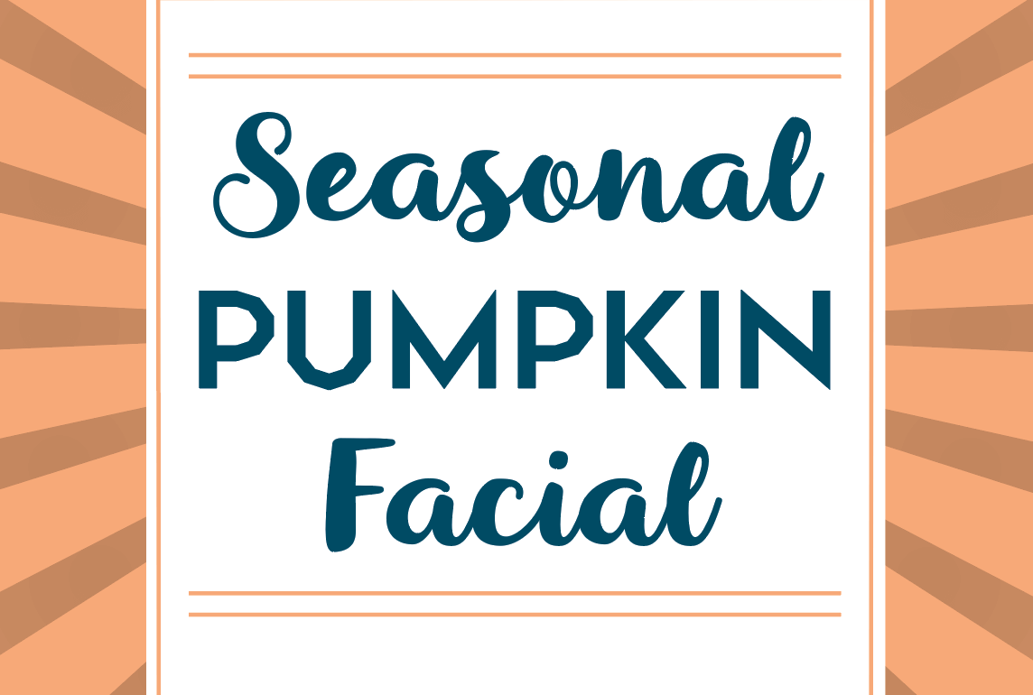 The Pumpkin Facial is Back Seasonal Pumpkin Facial Spa Austin Texas Fall 2019