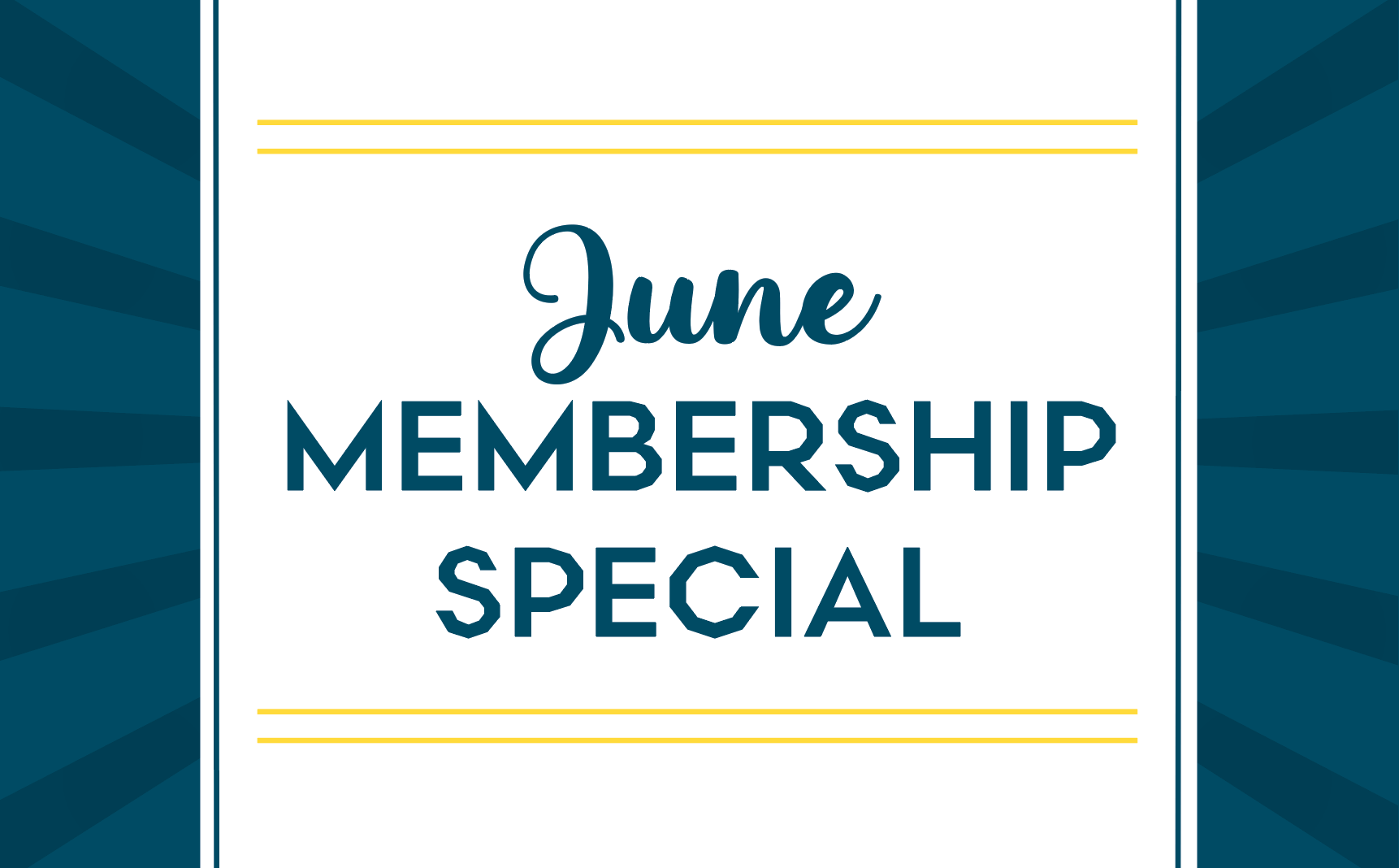 Want to Save on a Membership this June?