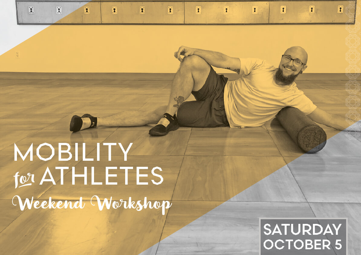 Mobility for Athletes Workshop Mobility for Athletes Workshop