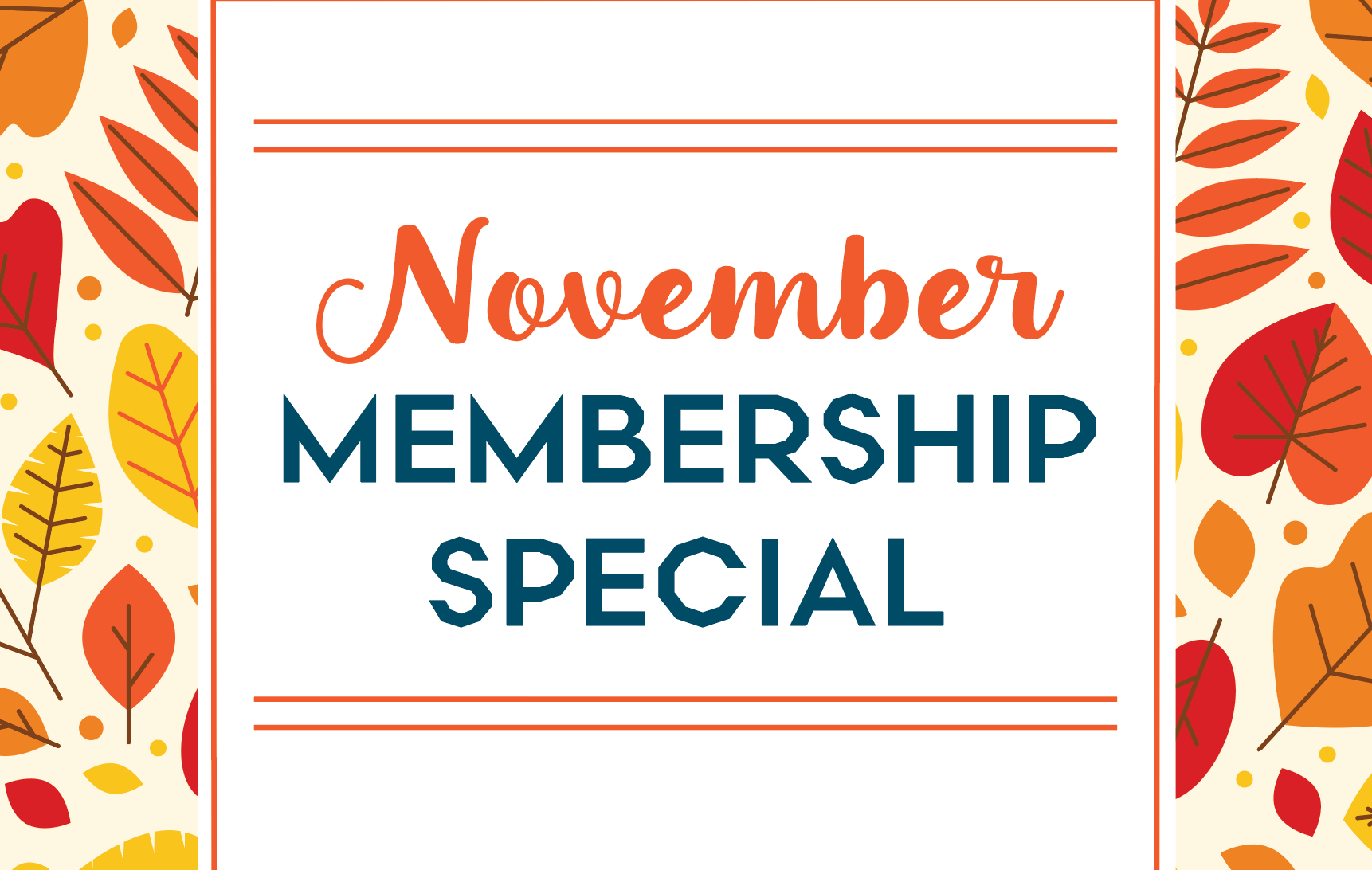 November Membership Deal