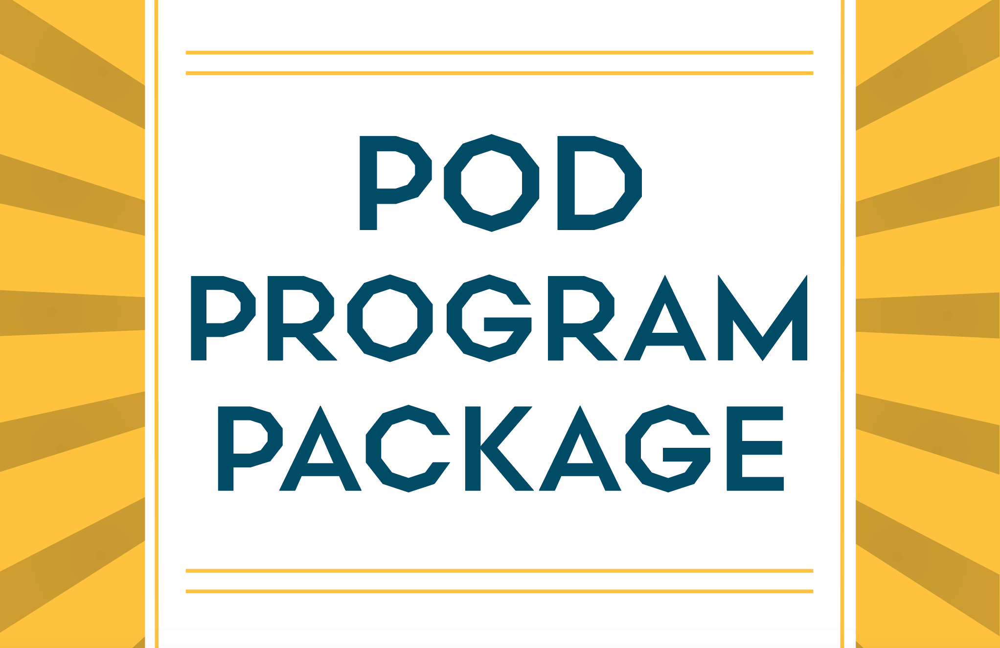 Pod Program Training Package