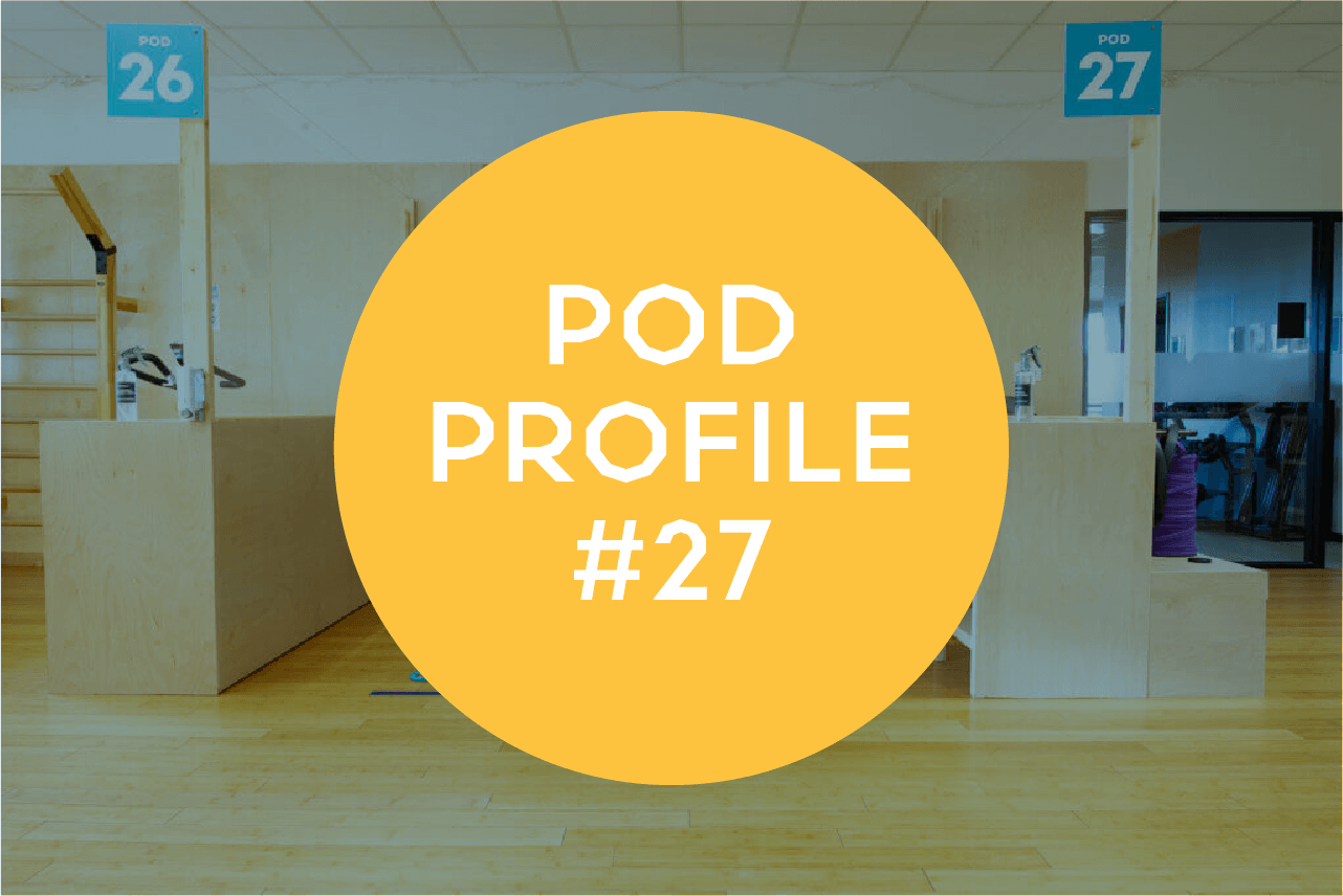 Pod Profile: MindBody Pod 27