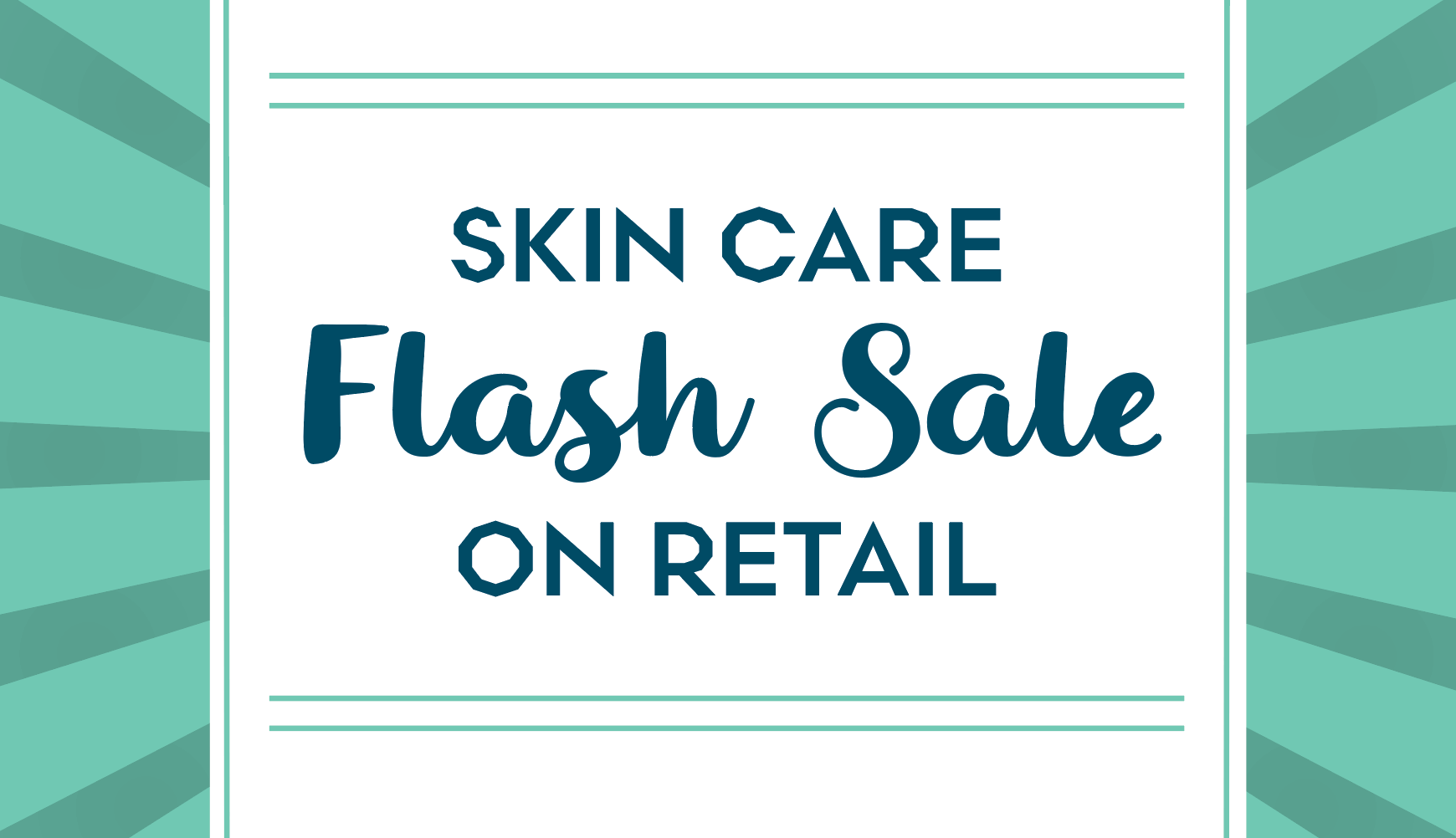 Flash Sale on Skin Care Products