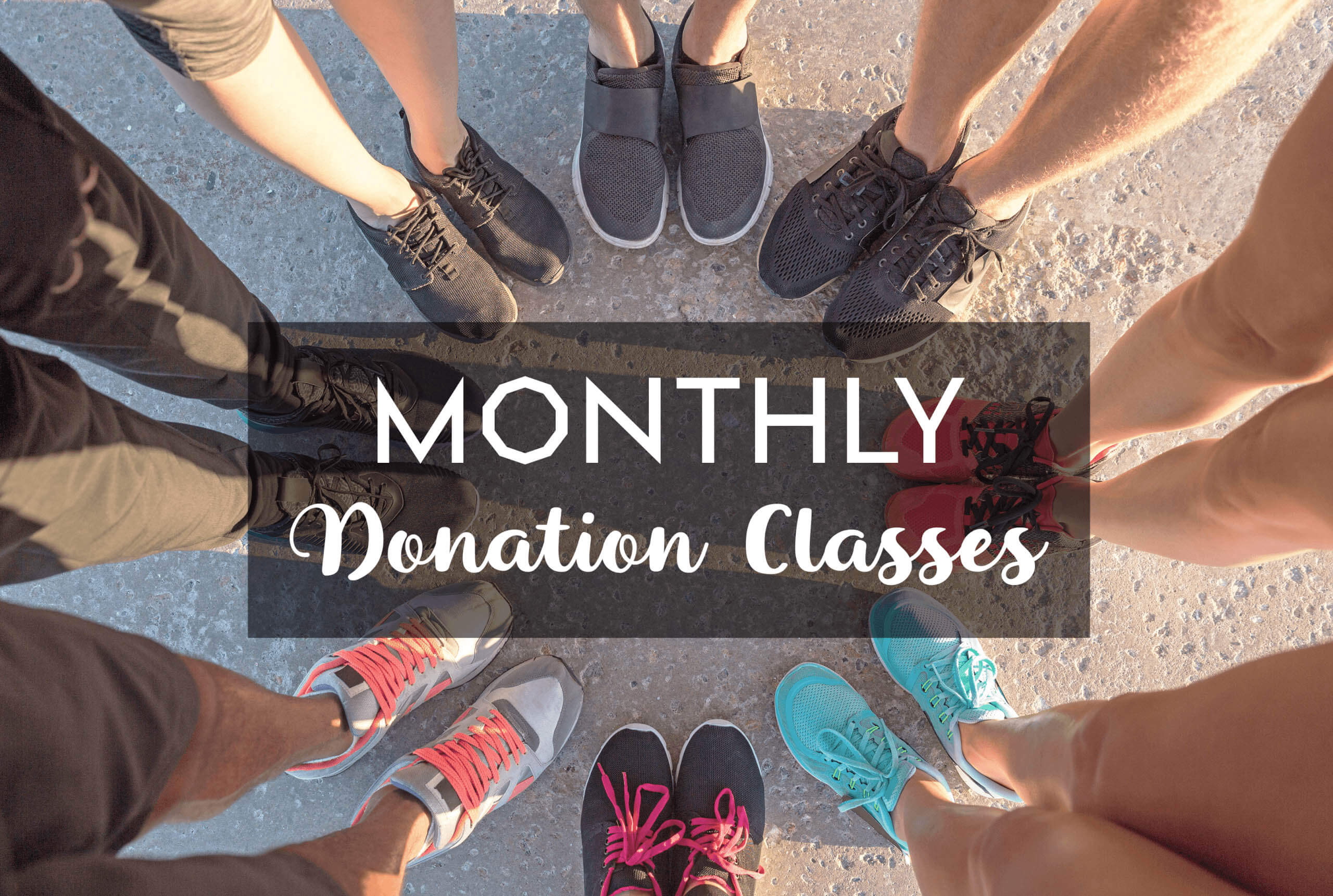 Monthly Donation Classes Monthly Donation Classes