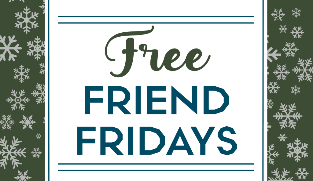Free Friend Fridays